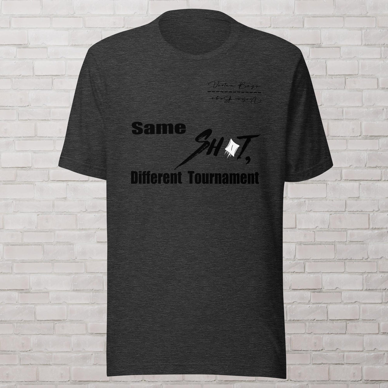 Unisex T shirt - Black Logo- Same Sh*t Different Tournament