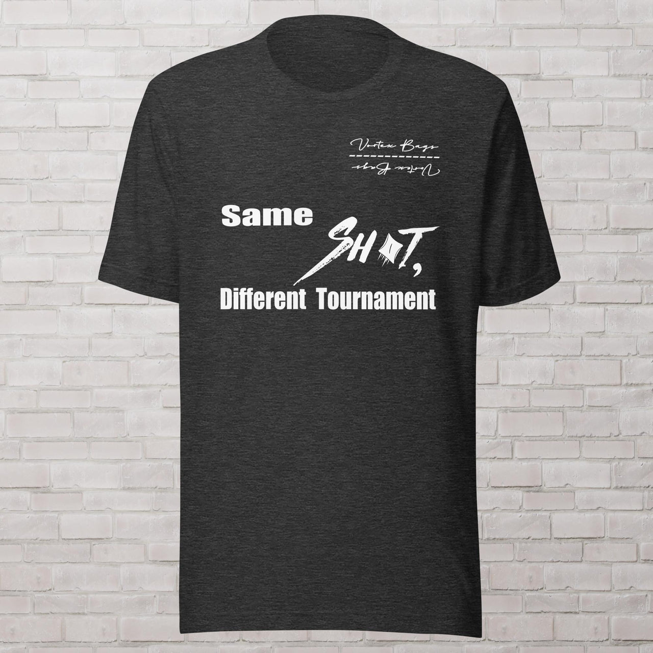 Unisex T shirt - White Logo- Same Sh*t Different Tournament
